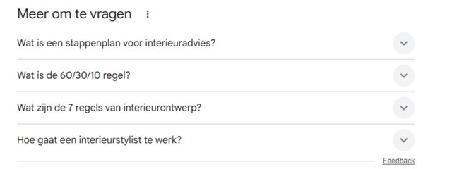 Gerelateerde vragen in Google (Meer om te vragen) bij een zoekopdracht naar interieuradvies.